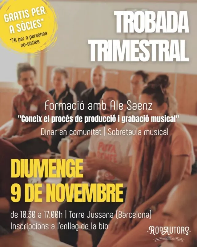 El proper diumenge 9 de novembre tenim la primera trobada trimestral d'aquest curs! 🔥

📌 Ens trobarem a les 10:30h i tindrem una formació amb @ale_saenzmusic sobre producció musical: com passar de la cançó a una gravació de qualitat. Parlarem de producció, gravació, mescla i màstering amb una productora professional que ens donarà eines per anar el més ben preparades possibles a l'estudi.

🎸 Després farem un dinar de germanor compartint el menjar que entre totes portem, seguit d'una sobretaula musical. 

Un any més la trobada és gratuïta per totes les sòcies i oberta a les persones que no siguin de Rodautors per 7€. 

🗓️ Diumenge 9 de Novembre 
🕓 De 10:30 a 17h
📍Torre Jussana (Av. Cardenal Vidal i Barraquer, 30)
✍🏻 Inscripcions al formulari de la bio per confirmar la vostra assistència

Ens hi veiem! 💛